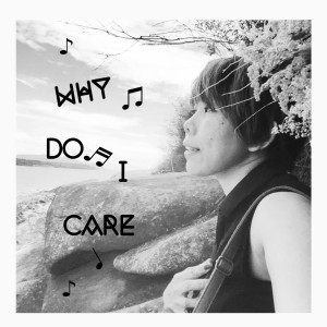 Album Why Do I Care? from 10YU