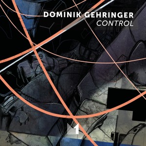 ดาวน์โหลดและฟังเพลง Control พร้อมเนื้อเพลงจาก Dominik Gehringer