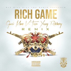 ดาวน์โหลดและฟังเพลง Rich Game (Remix) (Explicit) (Remix|Explicit) พร้อมเนื้อเพลงจาก Gucci Mane