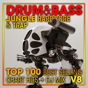 Charly Stylex的專輯Drum & Bass, Jungle Hardcore and Trap Top 100 Best Selling Chart Hits + DJ Mix V8