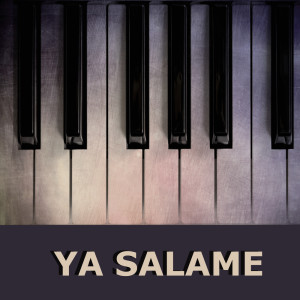 Listen to Ya Salame (Piano Version) song with lyrics from Ya Salame