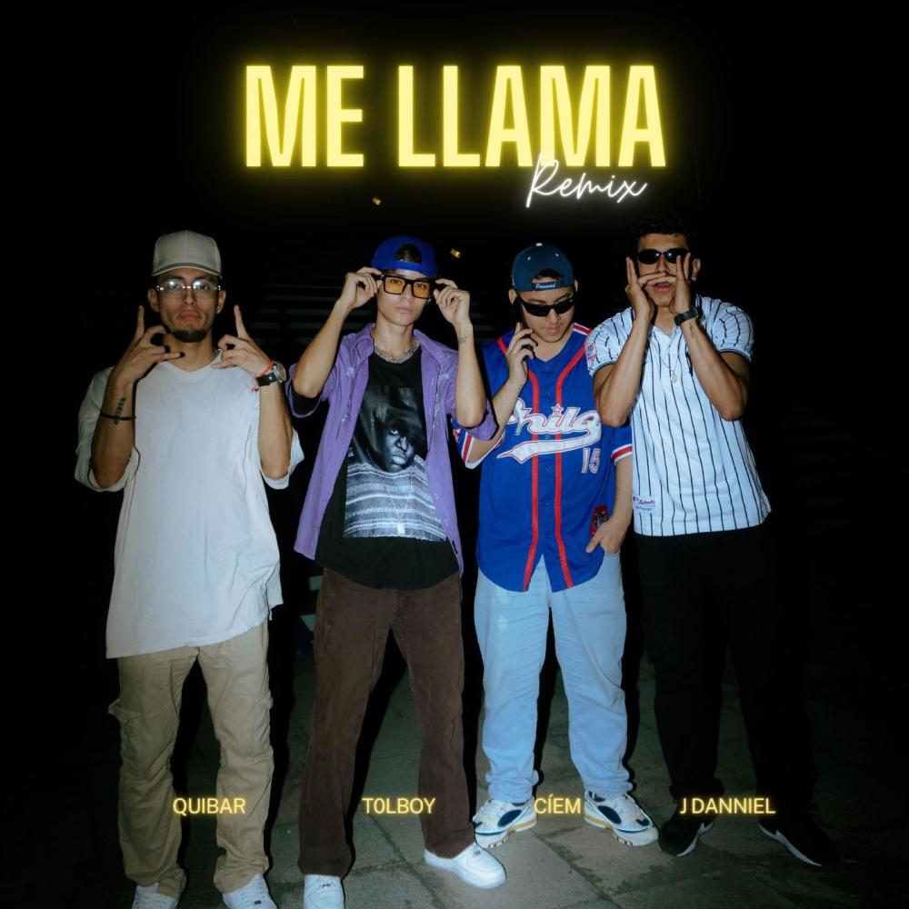 Me Llama (feat. QUIBAR, T0lboy & J Danniel) (Remix)
