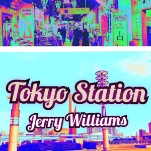 Jerry Williams的專輯Tokyo Station