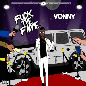 Album Fuck the Fame (Explicit) from Vonny