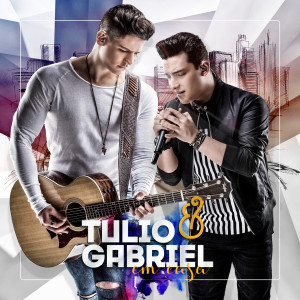 Tulio的專輯Tulio & Gabriel em Casa