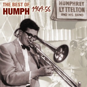 Humphrey Lyttleton And His Band的专辑The Best Of Humph 1949-56