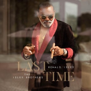 Listen to LAST TIME song with lyrics from Ronald Isley
