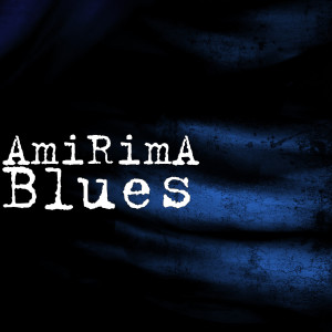 Dengarkan Blues lagu dari AmiRimA dengan lirik