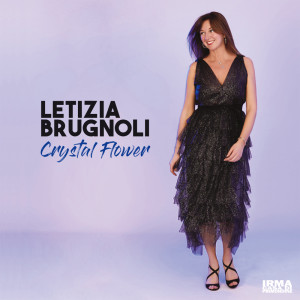 Album Crystal Flower oleh Letizia Brugnoli