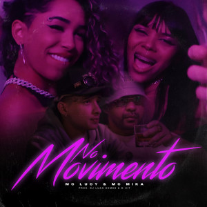 收聽mc Lucy的No Movimento (Explicit)歌詞歌曲
