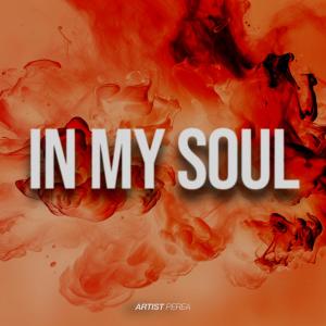 Listen to In My Soul song with lyrics from Perea
