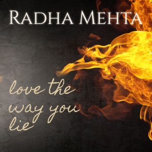 Love the Way You Lie dari Radha Mehta