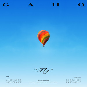 收聽Gaho的FLY歌詞歌曲