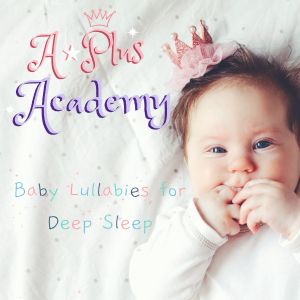 Baby Lullabies for Deep Sleep
