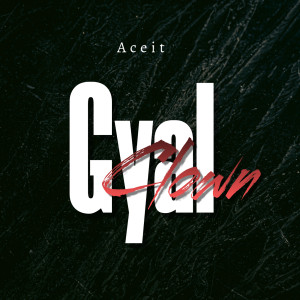 Album Gyal Clown from Aceit