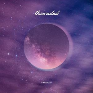 Listen to Oscuridad song with lyrics from Paranoid