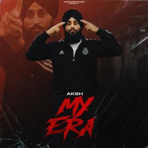 Aksh的專輯My Era (Explicit)