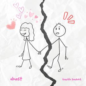 ดาวน์โหลดและฟังเพลง almost พร้อมเนื้อเพลงจาก Knuckle Sandwich