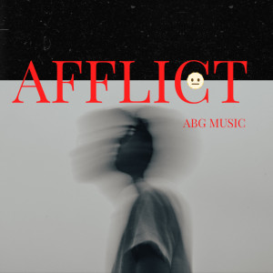 อัลบัม Afflict ศิลปิน Abg Music