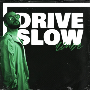 อัลบัม Drive Slow ศิลปิน 