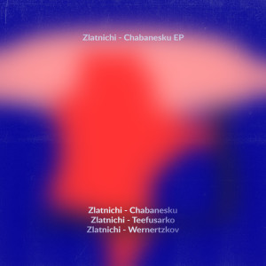Zlatnichi的專輯Chabanesku
