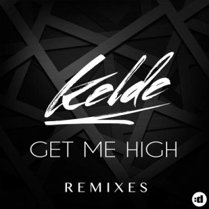 ดาวน์โหลดและฟังเพลง Get Me High (Ginger & Friends Remix) พร้อมเนื้อเพลงจาก Kelde