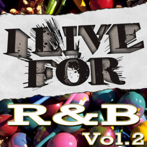 Various Musique的專輯I Live For R&B Vol. 2