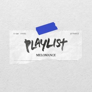 Album PLAYLIST (플레이리스트) OST Part.1 PLAYLIST (Original Soundtrack), Pt.1 from MeloMance