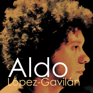 Aldo López Gavilán的專輯Aldo López-Gavilán