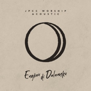 ดาวน์โหลดและฟังเพลง S'bab Aku Milik-Mu (Acoustic) พร้อมเนื้อเพลงจาก JPCC Worship