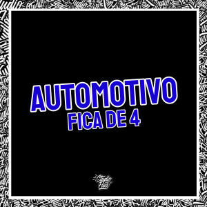 DJ LK CWB的專輯Automotivo Fica de 4 (Explicit)
