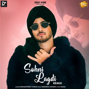 Album Sohni Lagdi (Remix) from Rohanpreet Singh