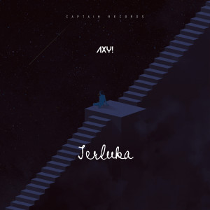Listen to Terluka song with lyrics from Axy!