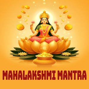 Album Mahalakshmi Mantra from Shailja Vyas