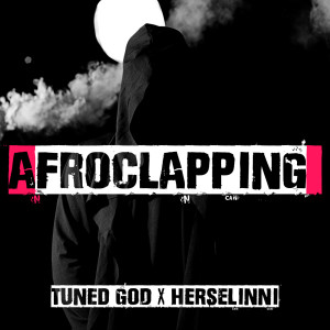 อัลบัม Afroclapping (Explicit) ศิลปิน Tuned God