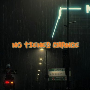 Album No Tienes Chance (Explicit) from Rapman