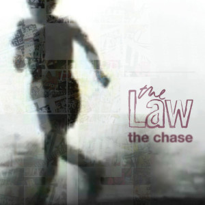 Listen to The Chase (Album Version) song with lyrics from The Law