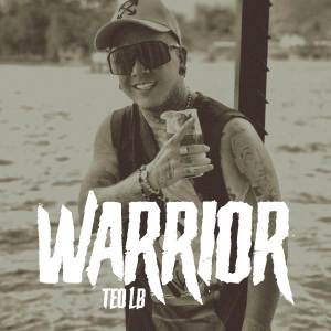 收聽Teo LB的Warrior歌詞歌曲
