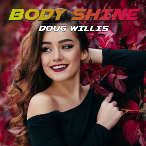 Doug Willis的专辑Body Shine (1996)