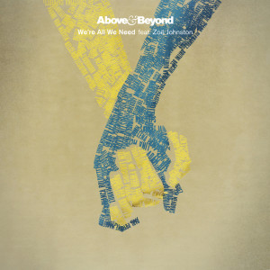 Above & Beyond的專輯We're All We Need (The Remixes)