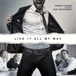 收聽Nashaat Salman的Live It All My Way (Karaoke Version)歌詞歌曲