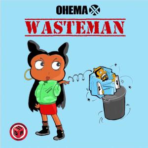 Album Wasteman (Explicit) from Ohema X