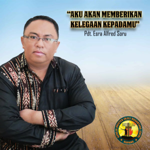 ดาวน์โหลดและฟังเพลง Aku Akan Memberikan Kelegaan Kepadamu พร้อมเนื้อเพลงจาก Pdt. Esra Alfred Soru