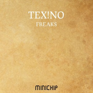 ดาวน์โหลดและฟังเพลง Freaks พร้อมเนื้อเพลงจาก Tex!No