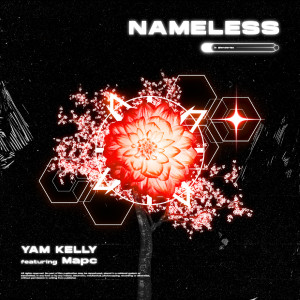 ดาวน์โหลดและฟังเพลง Nameless พร้อมเนื้อเพลงจาก YAM KELLY