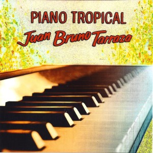 Juan Bruno Tarraza的專輯Piano Tropical