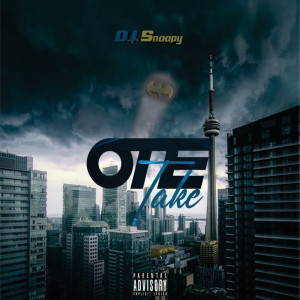 Listen to One Take (Explicit) song with lyrics from Dj Snoopy