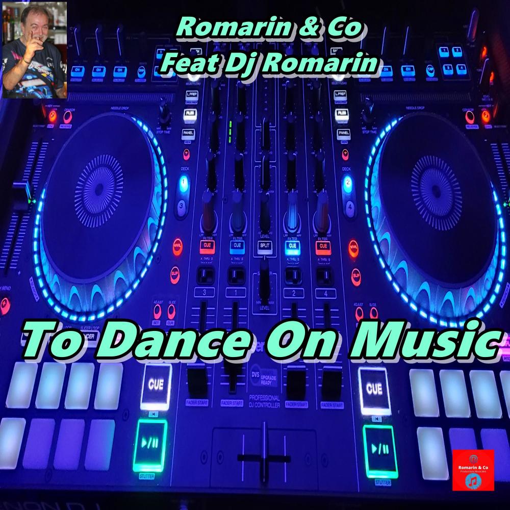 To Dance On Music (feat. Dj Romarin)