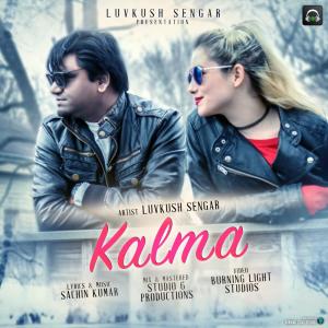 Dengarkan Kalma (其他) lagu dari Luvkush Sengar dengan lirik