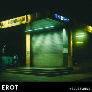 Dengarkan Helleborus lagu dari Erot dengan lirik